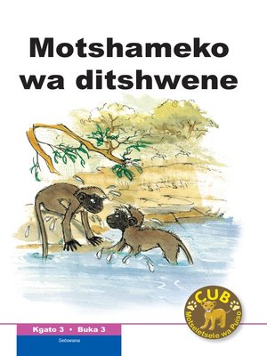 cover image of Cub Reading Scheme (Setswana) Level 3, Book 3: Motshameko